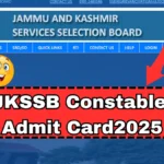 JKSSB Constable Admit Card 2025 Out: Download Link, Exam Date &