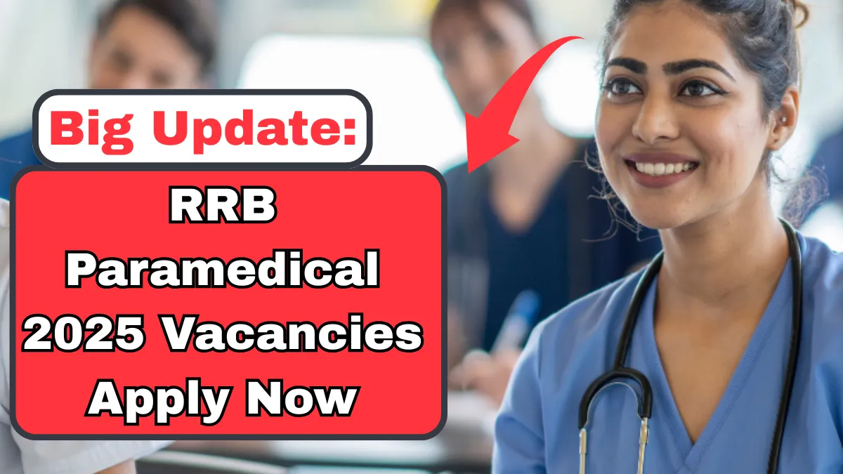 RRB Paramedical 2025 Vacancies Apply Now